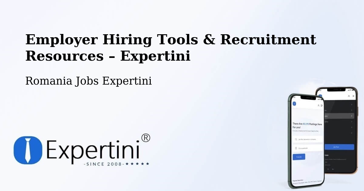 Employer Hiring Tools & Recruitment Resources – Copşa Mică - Copşa Mică, Romania Jobs Expertini