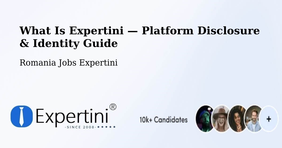 What Is Expertini — Platform Disclosure & Identity Guide – Copşa Mică